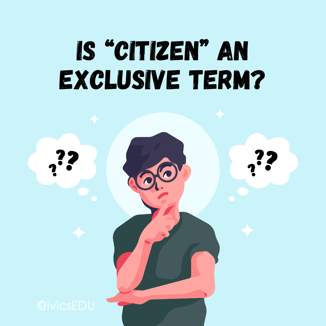 Is “Citizen” an Exclusive Term in Modern Society?